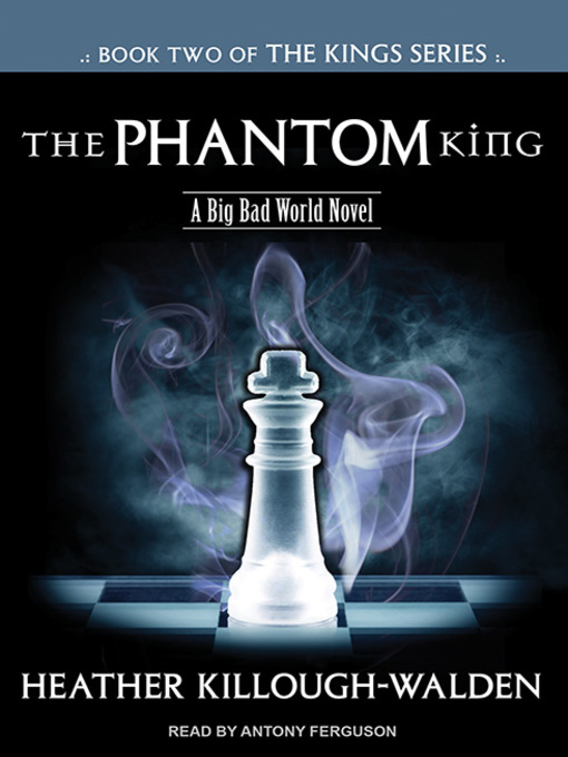 Title details for The Phantom King by Heather Killough-Walden - Available